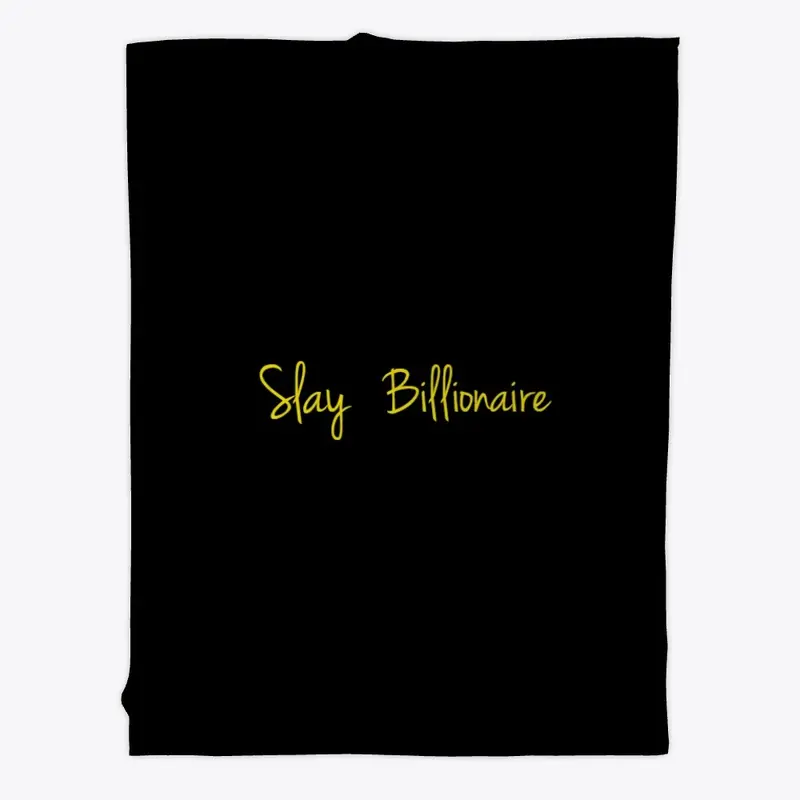 slay billionaire